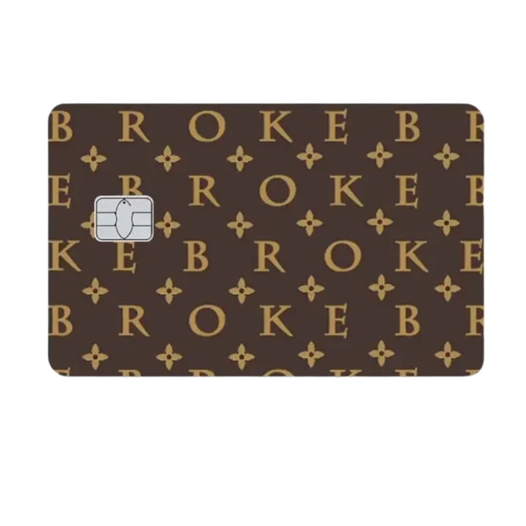 Broke $ Card Skin