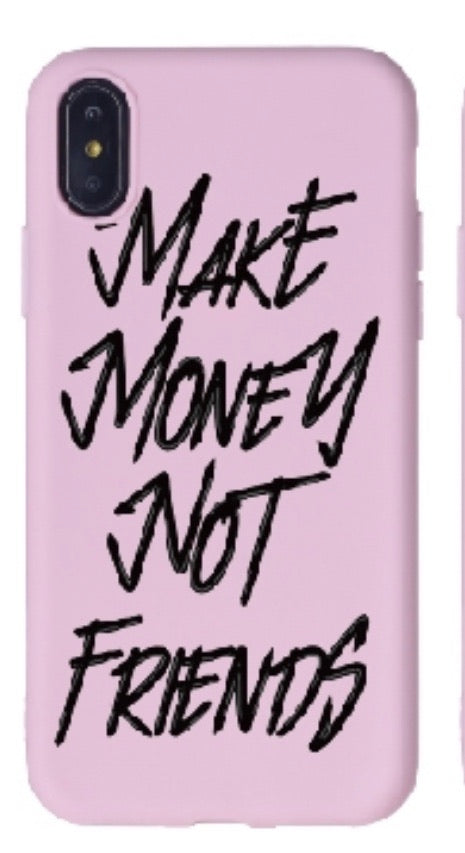 Make Money Not Friends- Pink